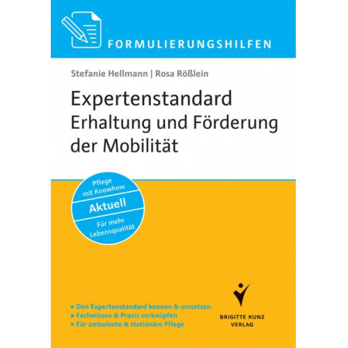 Stefanie Hellmann & Rosa Rösslein - Formulierungshilfen Expertenstandard Erhaltung und Förderung der Mobilität in der Pflege