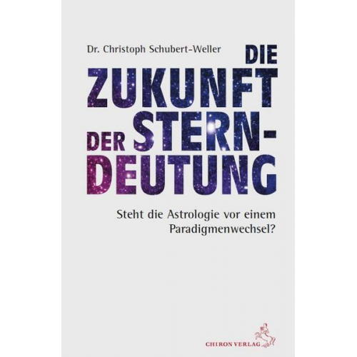 Christoph Schubert-Weller - Die Zukunft der Sterndeutung