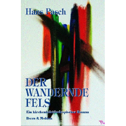 Hans Pasch - Der wandernde Fels