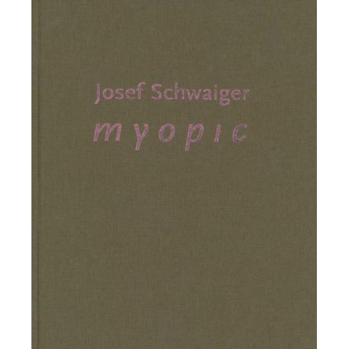 Josef Schwaiger - Josef Schwaiger – myopic