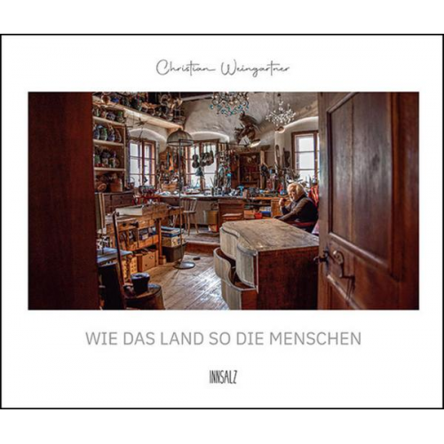 Christian Weingartner - Wie das Land so die Menschen