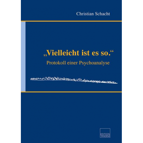 Christian Schacht - Vielleicht ist es so.