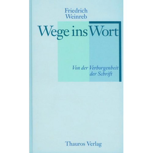 Friedrich Weinreb - Wege ins Wort