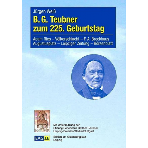 Jürgen Weiss - B. G. Teubner zum 225. Geburtstag