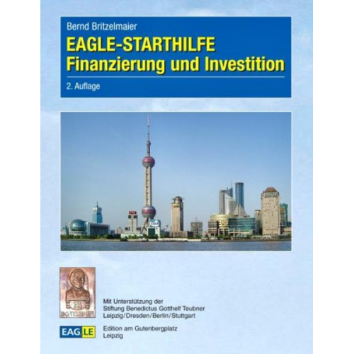 Prof. Dr. Bernd Britzelmaier - EAGLE-STARTHILFE Finanzierung und Investition