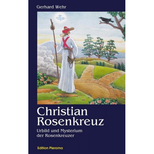 Gerhard Wehr - Christian Rosenkreuz