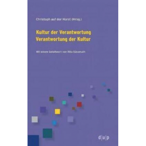 Kultur der Verantwortung Verantwortung der Kultur