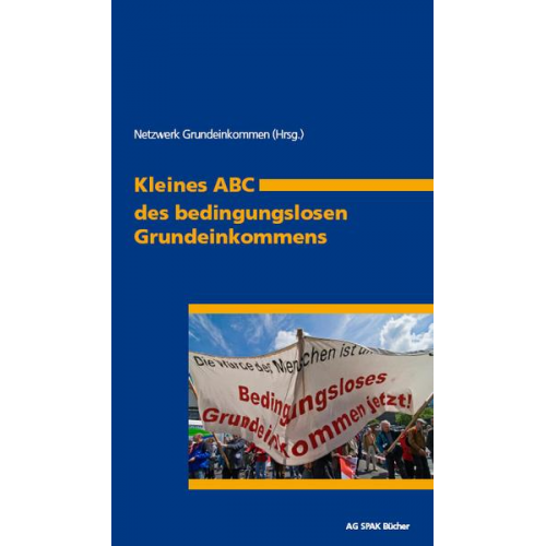 Kleines A B C des bedingungslosen Grundeinkommens