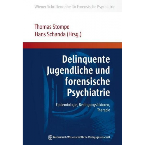 Delinquente Jugendliche und forensische Psychiatrie