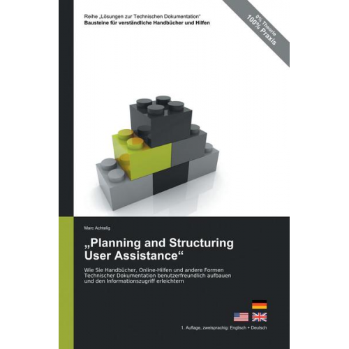 Marc Achtelig - Lösungen zur Technischen Dokumentation: „Planning and Structuring User Assistance“