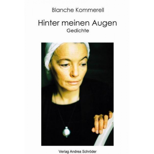 Blanche Kommerell - Hinter meinen Augen