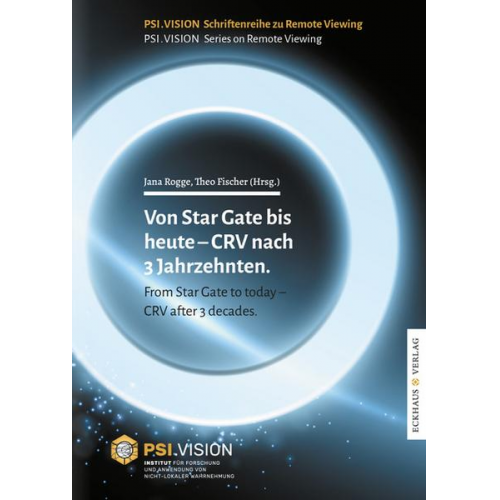 Von Star Gate bis heute – CRV nach 3 Jahrzehnten / From Star Gate to today – CRV after 3 decades.