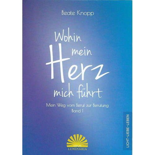 Beate Knopp - Wohin mein Herz mich führt