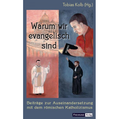 Warum wir evangelisch sind