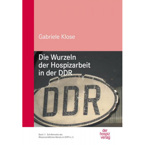 Gabriele Klose - Die Wurzeln der Hospizarbeit in der DDR