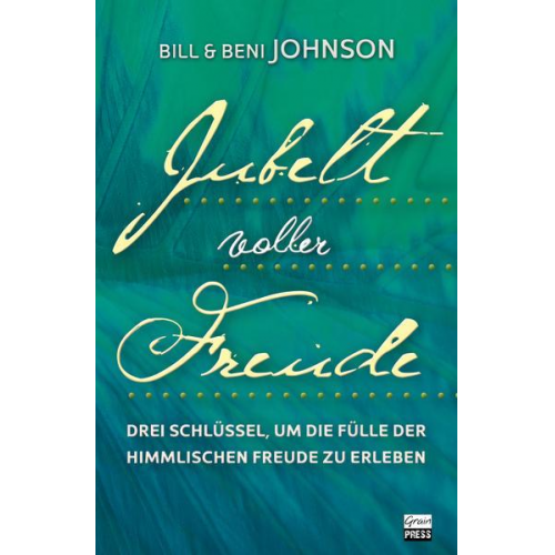 Bill Johnson - Jubel voller Freude