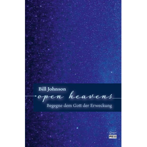 Bill Johnson - Open Heavens