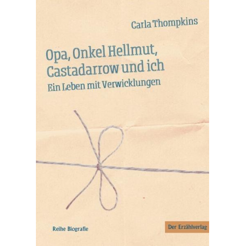 Carla Thompkins - Opa, Onkel Hellmut, Castadarrow und ich