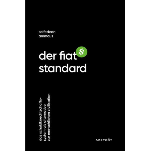 Saifedean Ammous - Der Fiat-Standard