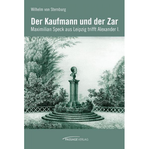 Wilhelm Sternburg - Der Kaufmann und der Zar