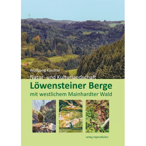 Wolfgang Kaschte - Löwensteiner Berge mit westlichem Mainhardter Wald