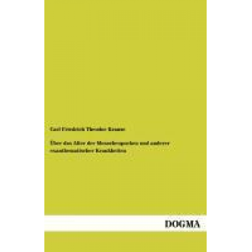 Carl Friedrich Theodor Krause - Über das Alter der Menschenpocken und anderer exanthematischer Krankheiten