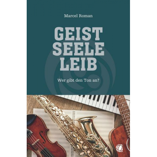 Marcel Roman - Geist, Seele, Leib