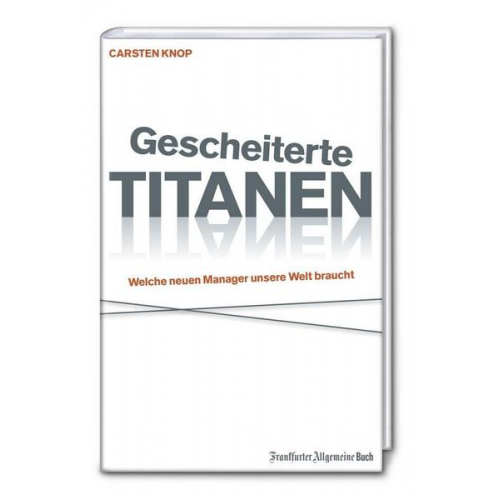 Carsten Knop - Gescheiterte Titanen