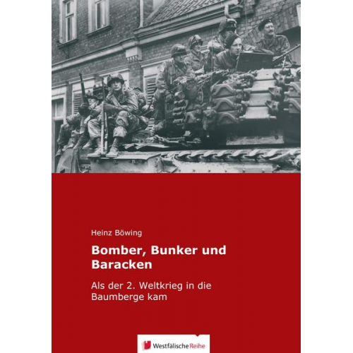 Heinz Böwing - Böwing, H: Bomber, Bunker und Baracken