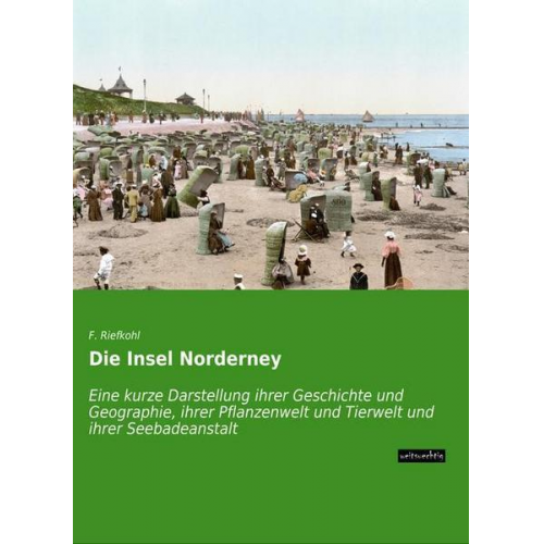 F. Riefkohl - Die Insel Norderney