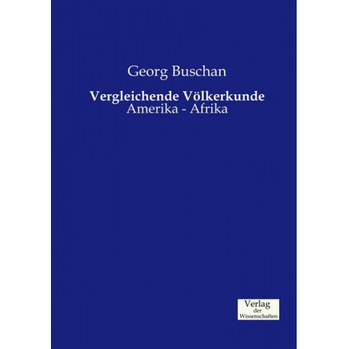 Georg Buschan - Vergleichende Völkerkunde