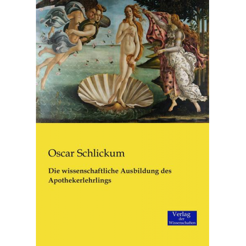 Oscar Schlickum - Die wissenschaftliche Ausbildung des Apothekerlehrlings