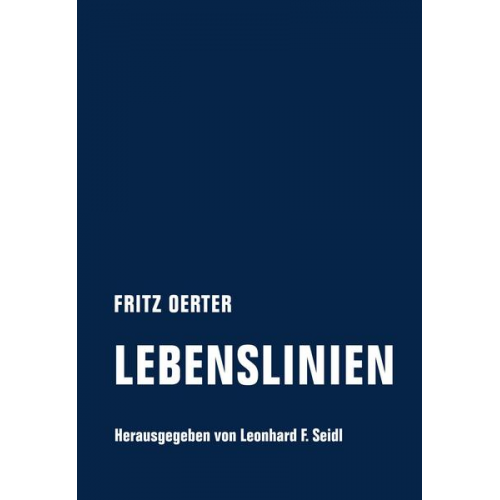 Fritz Oerter - Lebenslinien