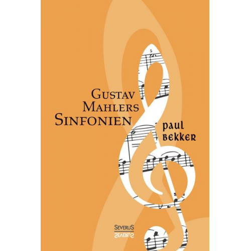 Paul Bekker - Gustav Mahlers Sinfonien