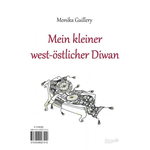 Monika Guillery - Mein kleiner west-östlicher Diwan