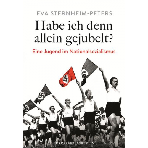 Eva Sternheim-Peters - Habe ich denn allein gejubelt?