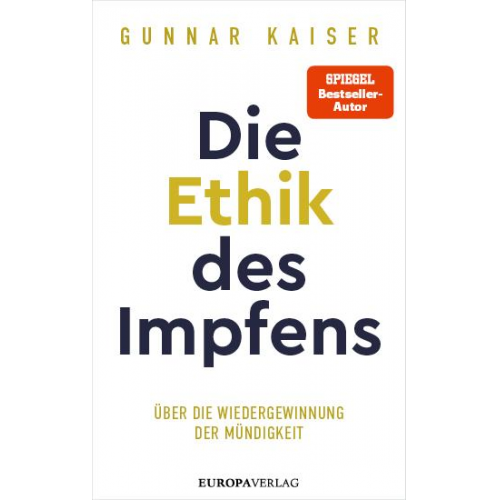 Gunnar Kaiser - Die Ethik des Impfens