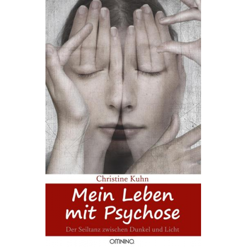 Christine Kuhn - Mein Leben mit Psychose