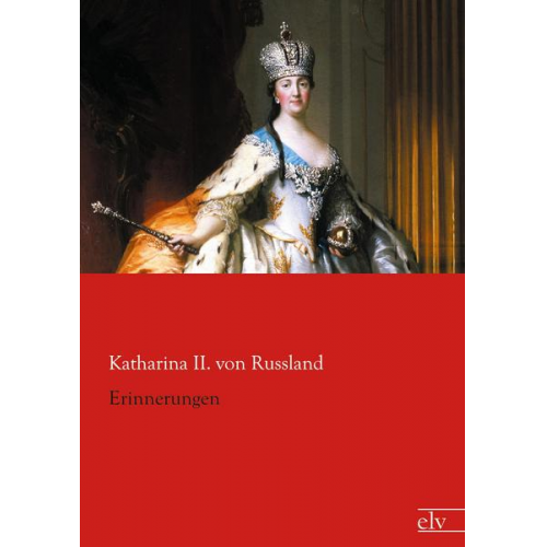 Katharina II. Russland - Erinnerungen