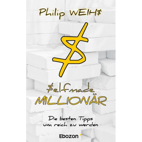 Philip Weihs - Selfmade Millionär