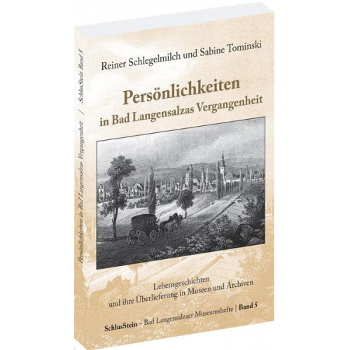 Reiner Schlegelmilich & Sabine Tominski - Persönlichkeiten in Bad Langensalzas Vergangenheit