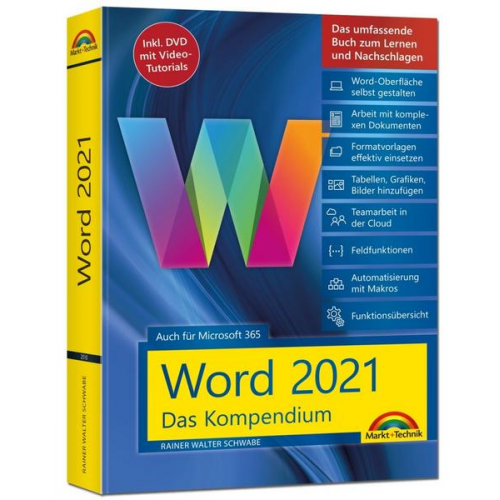 Rainer Walter Schwabe - Word 2021 - Das umfassende Kompendium für Einsteiger und Fortgeschrittene. Komplett in Farbe