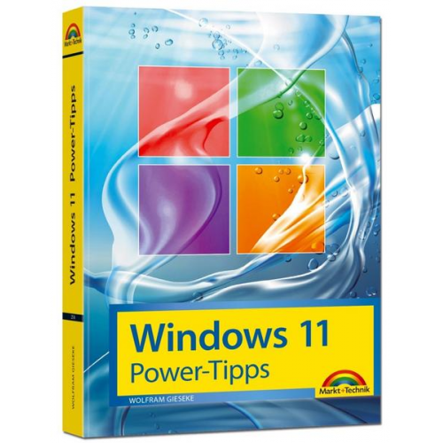 Wolfram Gieseke - Windows 11 Power Tipps - Das Maxibuch: Optimierung, Troubleshooting Insider Tipps für Windows 11