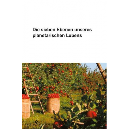 Esther Stöckle - Die sieben Ebenen unseres planetarischen Lebens