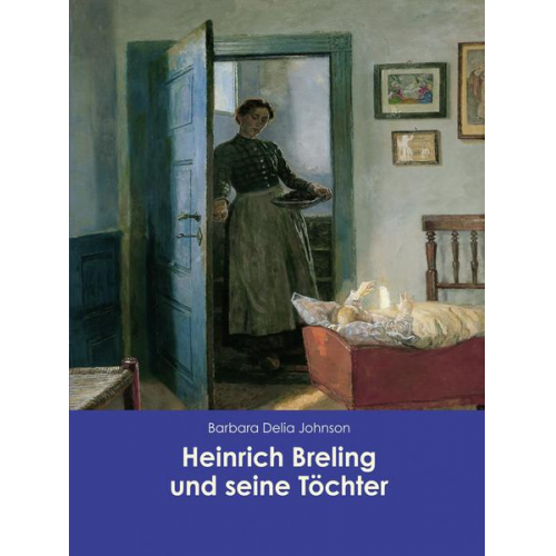 Barbara Delia Johnson - Heinrich Breling und seine Töchter