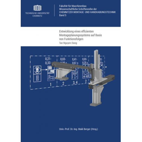 Tan Nguyen Dang - Entwicklung eines effizienten Montageplanungssystems auf Basis von Funktionsfolgen