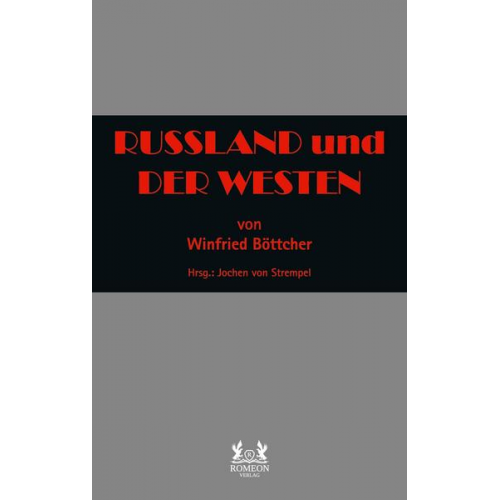 Winfried Böttcher - Russland und der Westen