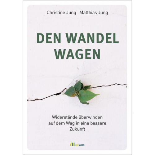 Christine Jung & Matthias Jung - Den Wandel wagen