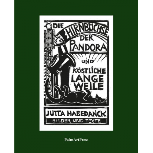 Jutta Habedanck - Die Hirnbüchse der Pandora