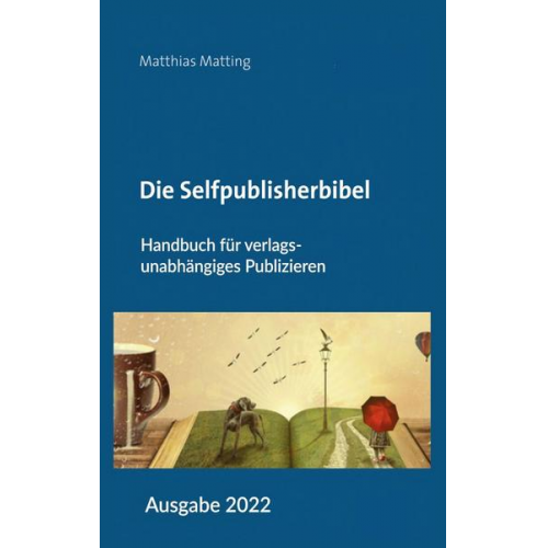 Matthias Matting - Die Selfpublisherbibel